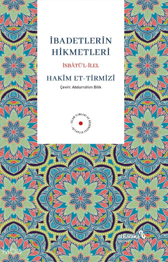İbadetlerin Hikmetleri - 1