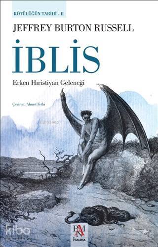 İblis - Erken Hıristiyan Geleneği Kötülüğün Tarihi 2 - 1