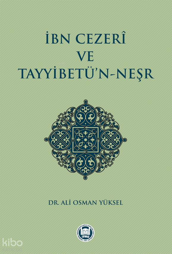 İbn Cezerî ve Tayyibetün-Neşr - 1