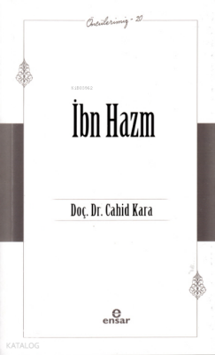 İbn Hazm (Öncülerimiz – 20) - 1