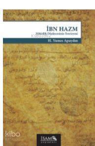 İbn Hazm Zahirilik Düşüncesinin Teorisyeni - 2