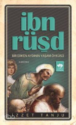 İbn Rüşd Bir Erken Aydının Yaşam Öyküsü - 1