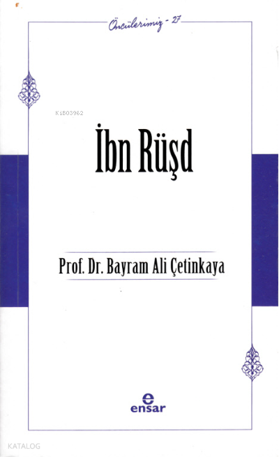 İbn Rüşd - Öncülerimiz 27 - 2