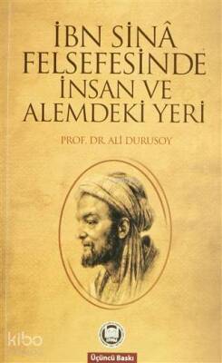 İbn Sinâ Felsefesinde İnsan ve Alemdeki Yeri - 2