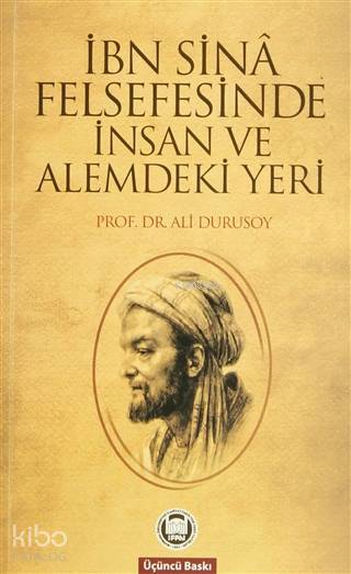 İbn Sinâ Felsefesinde İnsan ve Alemdeki Yeri - 2