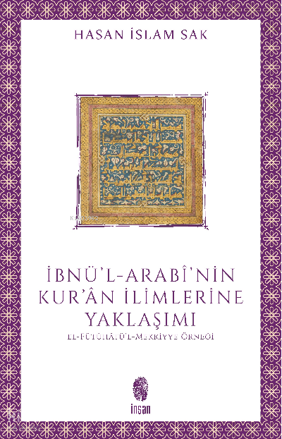İbnül-Arabînin Kurân İlimlerine YaklaşımıEl-Fütûhâtül-Mekkiyye Örneği - 1