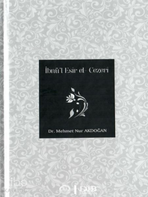 İbnü’l Esir el - Cezeri - 1