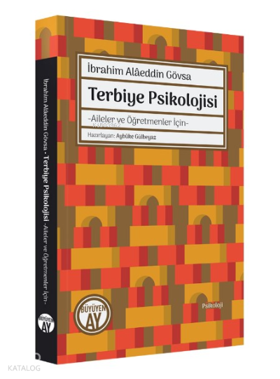 İbrahim Alâeddin Gövsa Terbiye Psikolojisi- Aileler ve Öğretmeler İçin- - 1