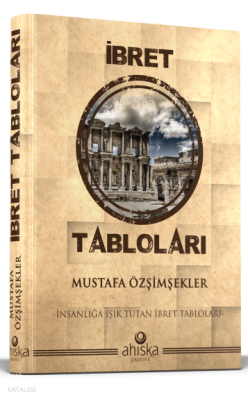 İbret Tabloları (Ciltli)İnsanlığa Işık Tutan İbret Tabloları - Ahıska Yayınevi