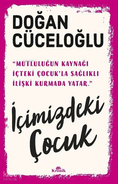 İçimizdeki Çocuk - Yaşamımıza Yön Veren Güçlü Varlık - 2
