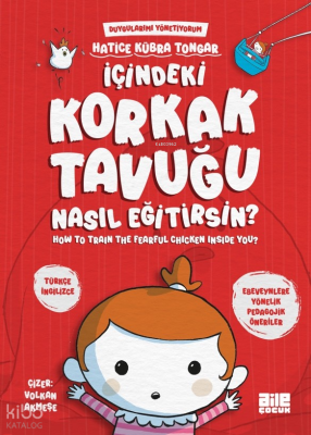 İçindeki Korkak Tavuğu Nasıl Eğitirsin? - Aile Yayınları (1)