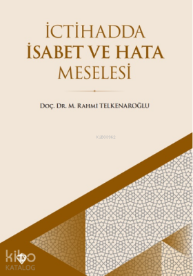 İctihadda İsabet Ve Hata Meselesi - 2