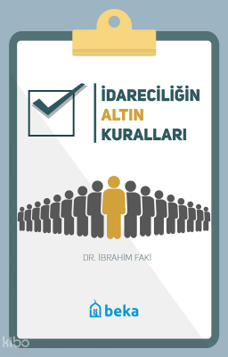 İdareciliğin Altın Kuralları - 1