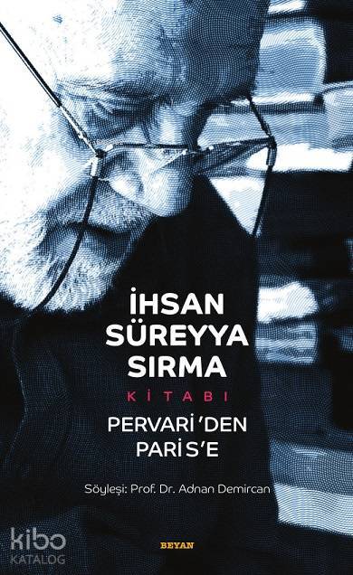 İhsan Süreyya Sırma Kitabı Pervariden Parise (Karton Kapak) - 2