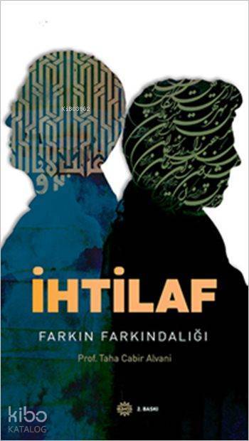 İhtilaf Farkın Farkındalığı - 2