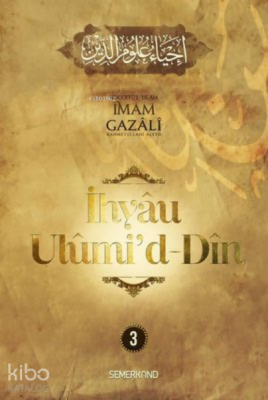 İhyau Ulumid-Din 3. Cilt - 1