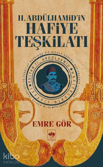 II. Abdülhamidin Hafiye Teşkilatı - 1