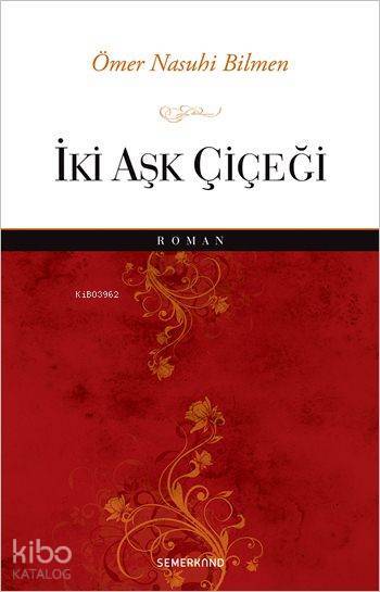 İki Aşk Çiçeği - 1