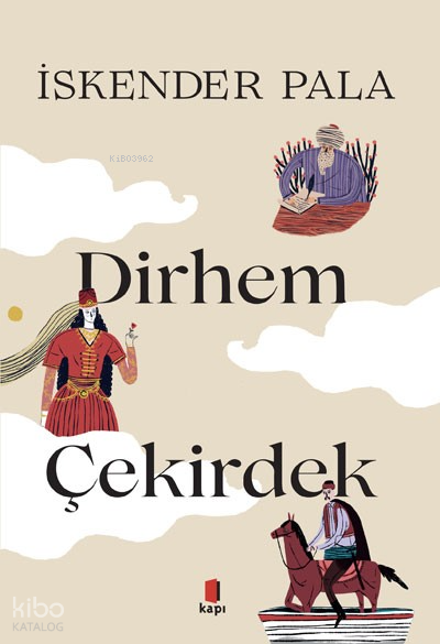 İki Dirhem Bir Çekirdek - 2