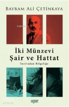 İki Münzevi Şair ve Hattat İnzivadan Bilgeliğe - 1