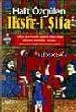 İksir Şifalı Bitkilerle Tedavi Yolları - 1