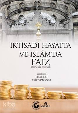 İktisadi Hayatta ve İslamda Faiz - 2