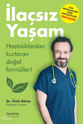 İlaçsız Yaşam Hastalıklardan Kurtaran Doğal Formüller! - 1