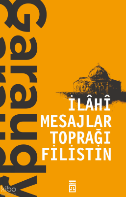 İlahi Mesajlar Toprağı Filistin - Timaş Yayınları (1)