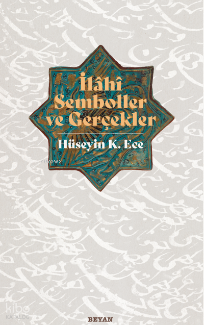 İlahi Semboller ve Gerçekler - 1