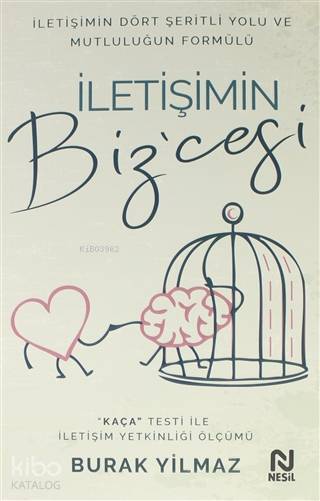 İletişimin Bizcesi İletişimin Dört Şeritli Yolu ve Mutluluğun Formülü - 1