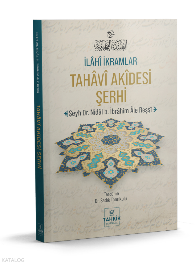 İlâhî İkramlar Tahâvî Akîdesi Şerhi - 1