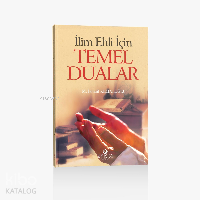 İlim Ehli İçin Temel Dualar (Cep Boy) - 1