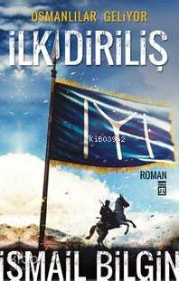 İlk Diriliş Osmanlılar Geliyor - 2