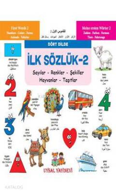 İlk Sözlük 2 - Sayılar - Renkler - Şekiller - Hayvanlar - Taşıtlar Dört Dilde - 2