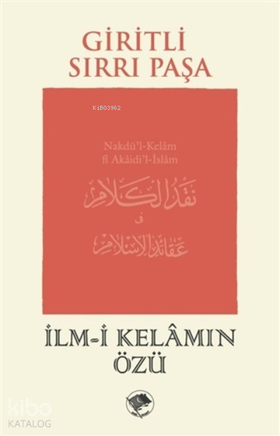 İlm-i Kelamın ÖzüNakdü’l-Kelam fî Akaidi’l-İslam - 2