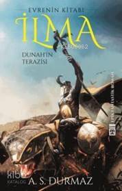 İlma Dunahın Terazisi Evrenin Kitabı - Timaş Yayınları (1)