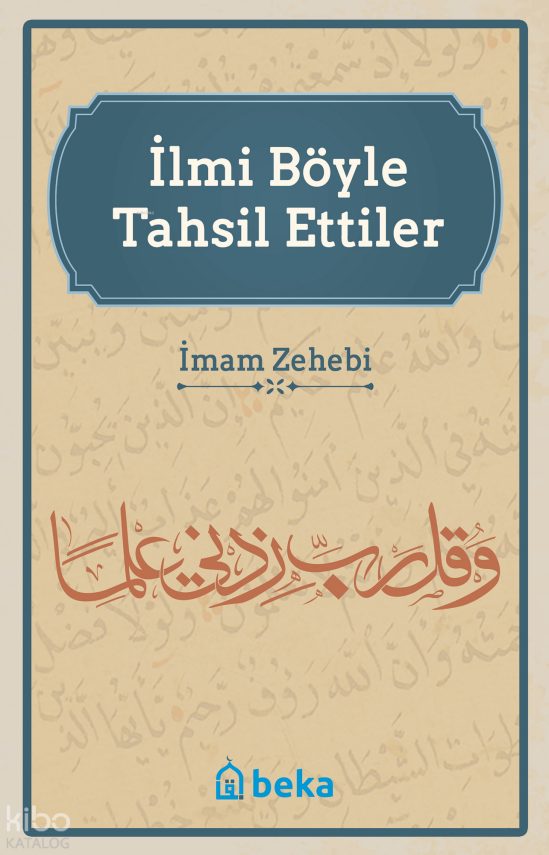 İlmi Böyle Tahsil Ettiler - 1
