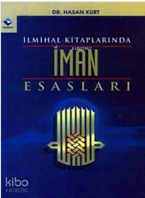 İlmihal Kitaplarında İman Esasları - 2