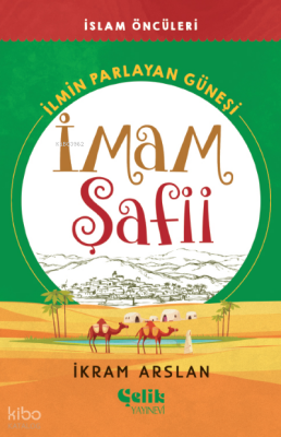 İlmin Parlayan Güneşiİmam Şafii - 1