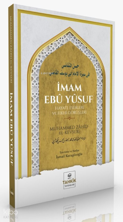 İmam Ebû Yûsuf Hayatı, Eserleri Ve Fıkhî Görüşleri - 1