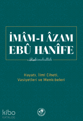 İmam-ı Azam Ebu Hanife Rahimehullah - 2