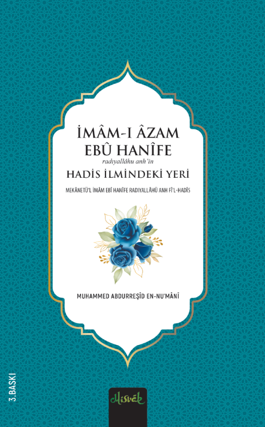 İmam-ı Azam Ebü Hanife (R.A.)’İn Hadis İlmindeki Yeri - 1