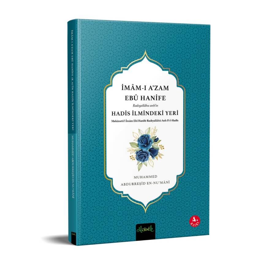 İmam-ı Azam Ebü Hanife (R.A.)’İn Hadis İlmindeki Yeri - 4