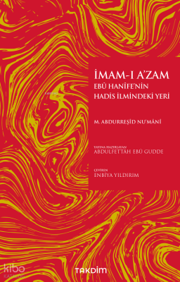 İmam - ı Azam Ebu Hanifenin Hadis İlmindeki Yeri - Takdim Yayınları (1)