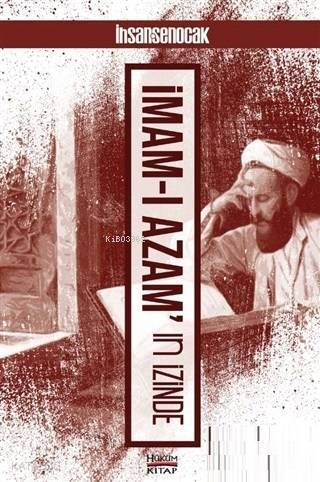 İmam-ı Azamın İzinde - 1