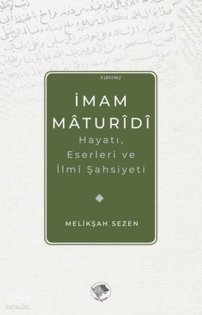 İmam Maturidi Hayatı, Eserleri ve İlmi Şahsiyeti - 1