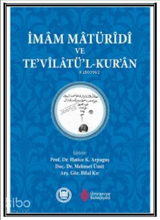 İmam Matüridi ve Tevilatül - Kuran - 2