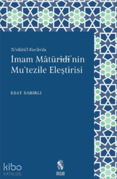 İmam Mâturîdînin Mutezile EleştirisiTe’vîlâtü’l - Kur’ân’da - 1