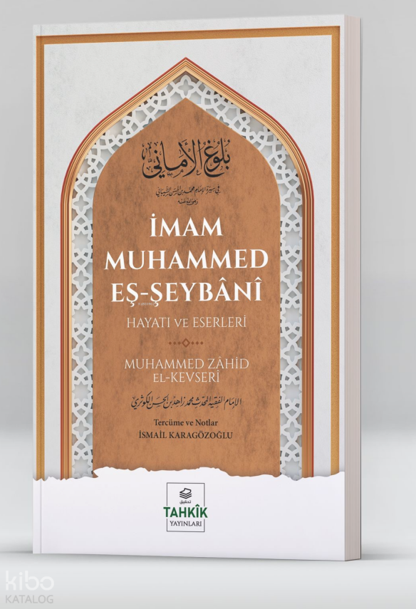 İmam Muhammed Eş-Şeybânî Hayatı Ve Eserleri - 1