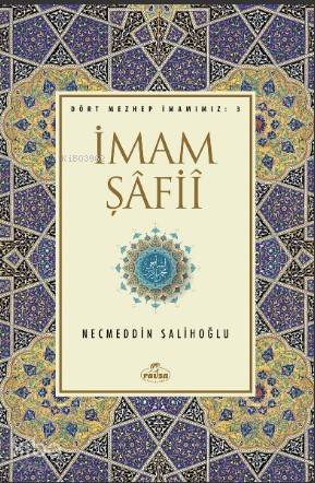 İmam Şafii İlk Devir İlim ve Zühd Önderleri - 2